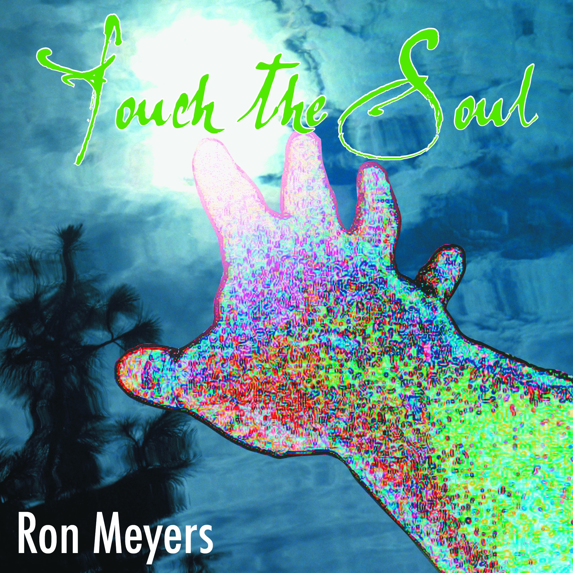Touch The Soul album cover — a hand reaching toward the sky